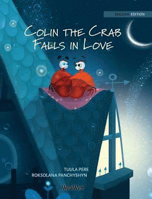Tuula Pere, Susan Korman - Colin the Crab Falls in Love, Inbunden