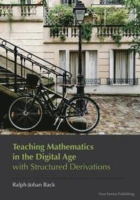 bokomslag Teaching Mathematics in the Digital Age with Structured Derivations