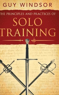 bokomslag The Principles and Practices of Solo Training