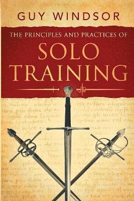 The Principles and Practices of Solo Training 1