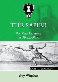 bokomslag The Rapier Part One Beginners Workbook