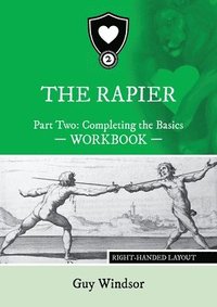 bokomslag The Rapier Part Two Completing The Basics Workbook
