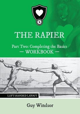 The Rapier Part Two Completing The Basics Workbook 1