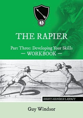 The Rapier Part Three Develop Your Skills 1