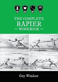 bokomslag The Complete Rapier Workbook