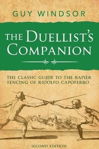 bokomslag The Duellist's Companion, 2nd Edition