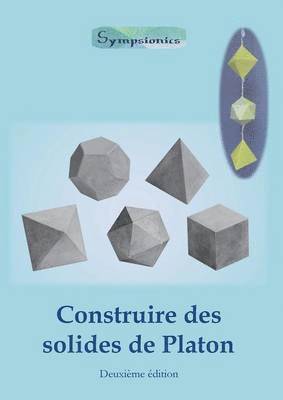 bokomslag Construire des Solides de Platon