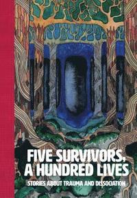 bokomslag Five Survivors, a Hundred Lives