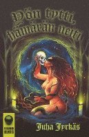 Juha Jyrkäs - Yön tytti, hämärän neiti, Häftad