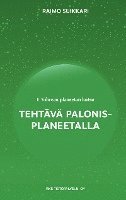 Vihreän planeetan kutsu - Tehtävä Palonis-planeetalla 1