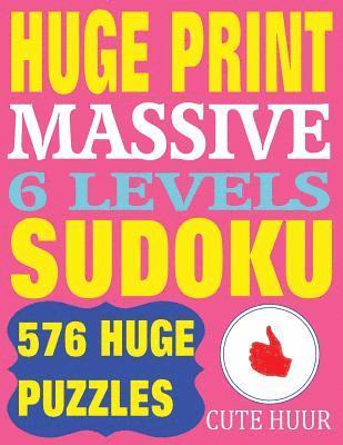 Cute Huur - Huge Print Massive Sudoku 6 Levels, Häftad