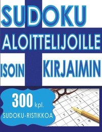 bokomslag Sudoku Aloittelijoille ISOIN KIRJAIMIN