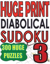 bokomslag Huge Print Diabolical Sudoku 3