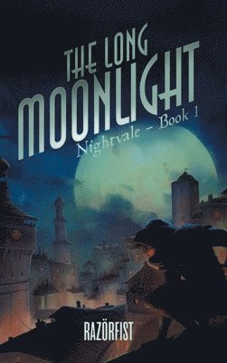 Razor Fist - Long Moonlight, Inbunden