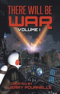 bokomslag There Will Be War Volume I