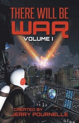 Jerry Pournelle, John F Carr - There Will Be War Volume I, Häftad