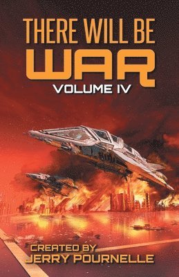 Jerry Pournelle, John F Carr - There Will Be War Volume IV, Häftad