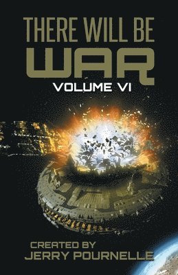 Jerry Pournelle, John F Carr - There Will Be War Volume VI, Häftad