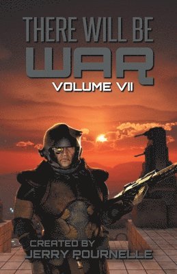 Jerry Pournelle, John F Carr - There Will Be War Volume VII, Häftad