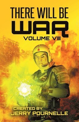 Jerry Pournelle, John F Carr - There Will Be War Volume VIII, Häftad