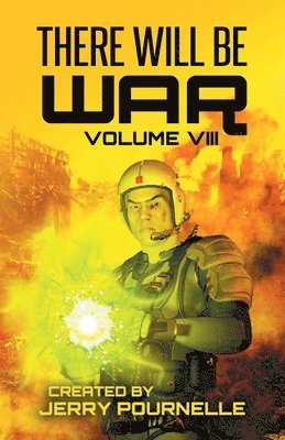 There Will Be War Volume VIII 1