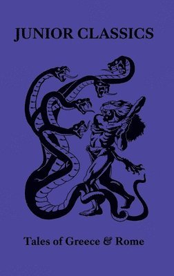 William Patten, Vox Day, Matthew King - Tales of Greece & Rome, Inbunden