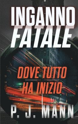 P J Mann - Inganno Fatale, Häftad