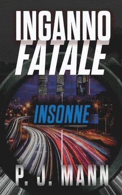 P J Mann - Inganno Fatale, Häftad