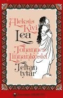 Aleksis Kivi, Johannes Linnankoski - Lea / Jeftan tytär, Häftad