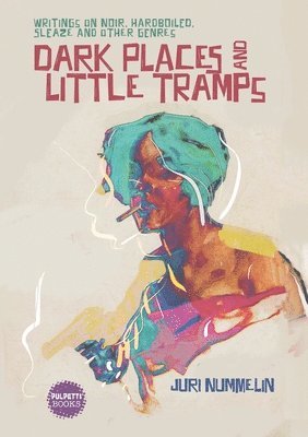 bokomslag Dark Places and Little Tramps