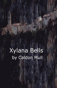 bokomslag Xylana Bells