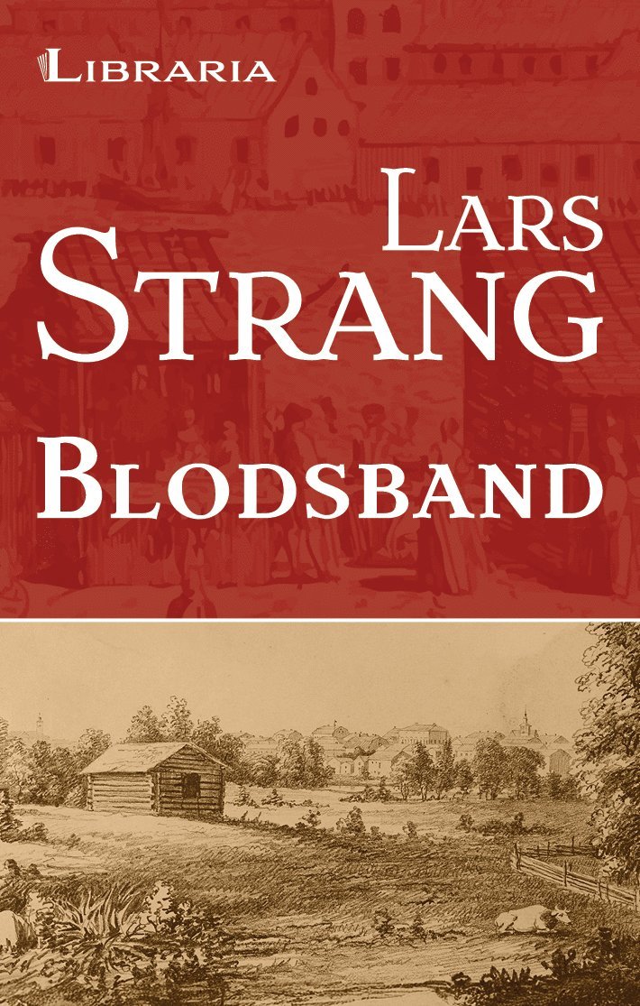 Lars Strang - Blodsband, Inbunden