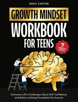 Emily Carter - Growth Mindset for Teens Workbook, Inbunden