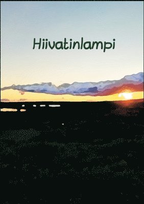 bokomslag Hiivatinlampi