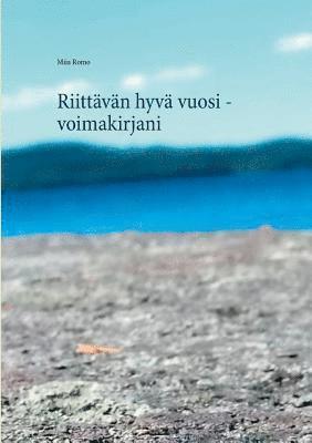 Riittvn hyv vuosi - voimakirjani 1