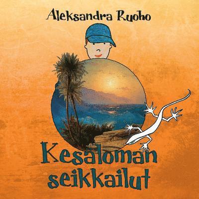 Kesloman seikkailut 1