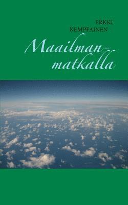 Maailmanmatkalla 1