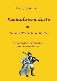 bokomslag Suomalaisen kosto eli Tuomas Winterin seikkailut