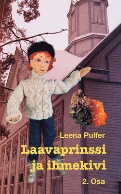 Laavaprinssi ja ihmekivi 1