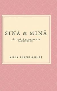 bokomslag Sinä ja Minä