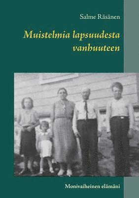 bokomslag Muistelmia lapsuudesta vanhuuteen