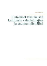 bokomslag Juutalaiset lnsimaisen kulttuurin valonkantajina ja suunnannyttjin