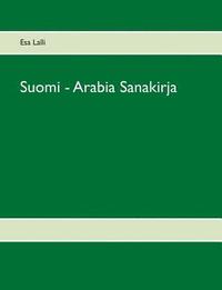 bokomslag Suomi - Arabia Sanakirja