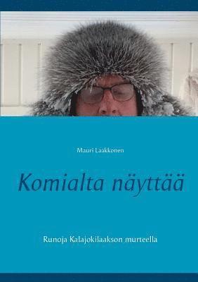bokomslag Komialta näyttää