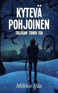 bokomslag Kytevä Pohjoinen