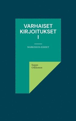 Seppo Oikkonen - Varhaiset kirjoitukset I, Häftad