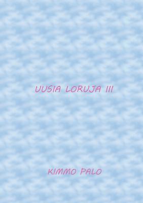 Uusia loruja III