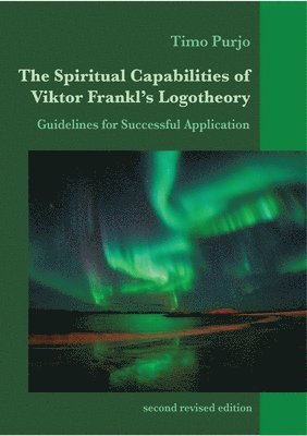 Spiritual Capabilities of Viktor Frankl's Logotheory