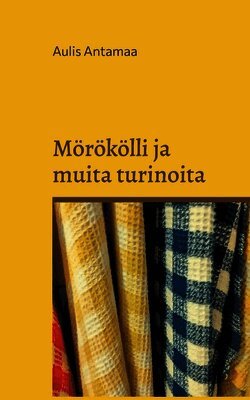 Mörökölli ja muita turinoita