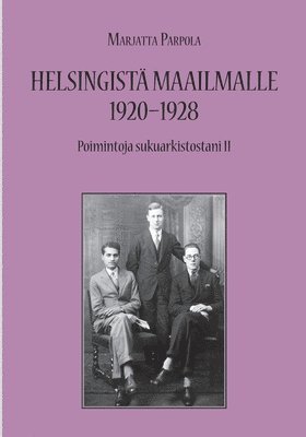 Helsingistä maailmalle 1920-1928 1
